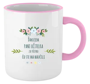 Hrnček Ďakujem pani učiteľka za všetko čo ste ma naučili