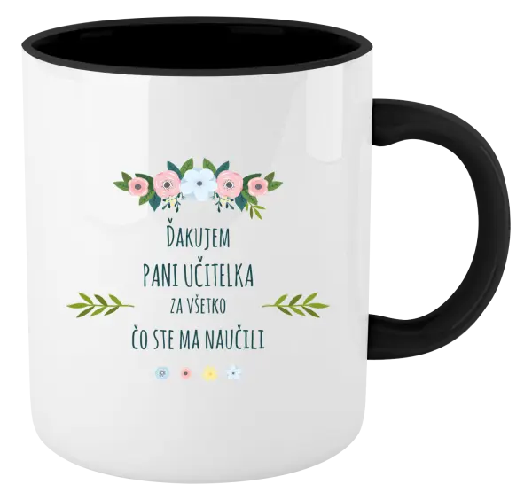 Hrnček  Ďakujem pani učiteľka za všetko čo ste ma naučili