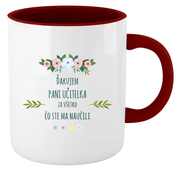 Hrnček  Ďakujem pani učiteľka za všetko čo ste ma naučili