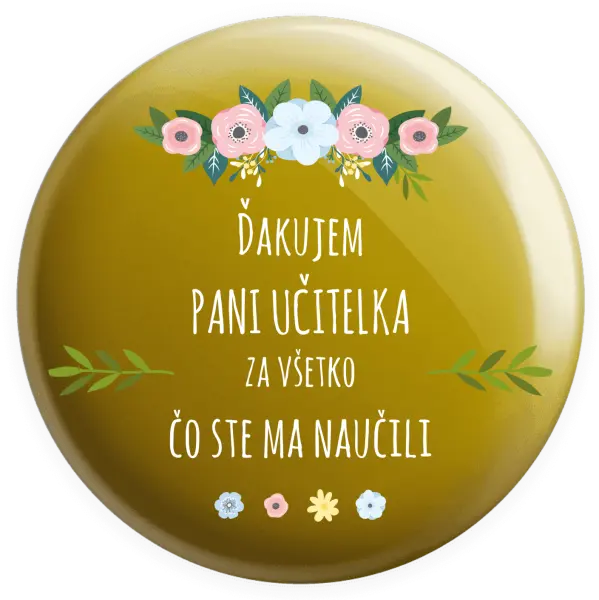 Placka Ďakujem pani učiteľka za všetko čo ste ma naučili