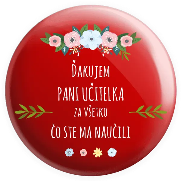 Placka Ďakujem pani učiteľka za všetko čo ste ma naučili