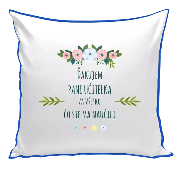 Vankúš Ďakujem pani učiteľka za všetko čo ste ma naučili