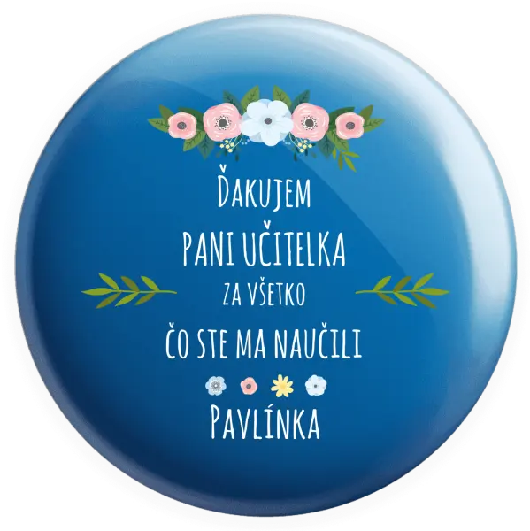 Placka Ďakujem, pani učiteľka, za všetko čo ste ma naucili - meno