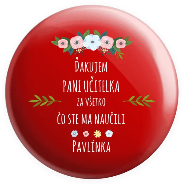 Placka Ďakujem, pani učiteľka, za všetko čo ste ma naucili - meno