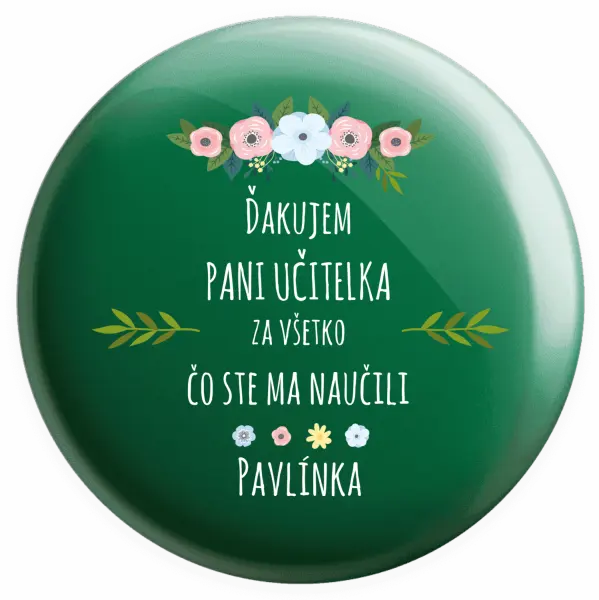 Placka Ďakujem, pani učiteľka, za všetko čo ste ma naucili - meno