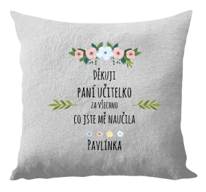 Vankúš Ďakujem, pani učiteľka, za všetko čo ste ma naucili - meno