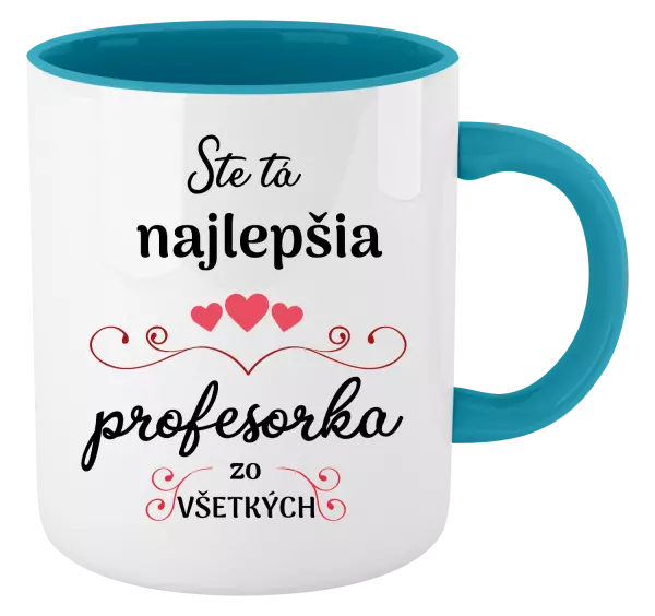 Hrnček  Ste tá najlepšia profesorka zo všetkých