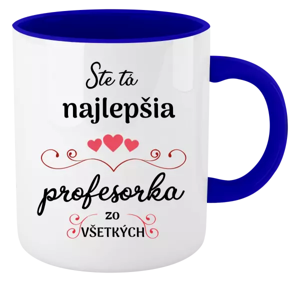 Hrnček  Ste tá najlepšia profesorka zo všetkých