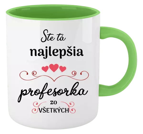 Hrnček  Ste tá najlepšia profesorka zo všetkých