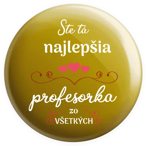 Placka Ste tá najlepšia profesorka zo všetkých