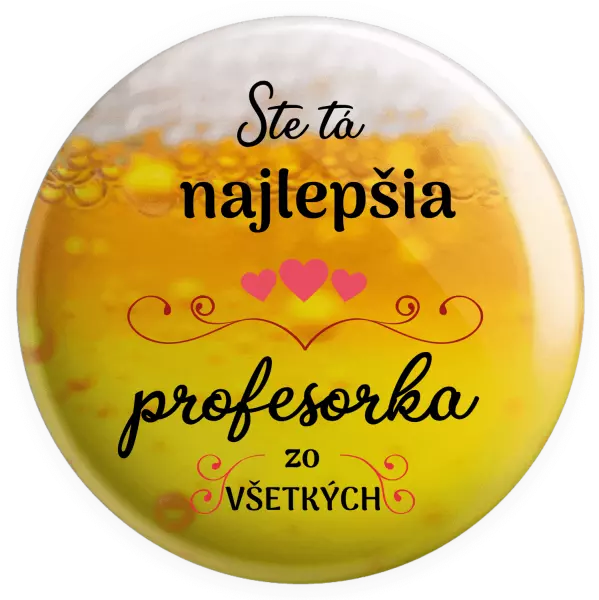 Placka Ste tá najlepšia profesorka zo všetkých