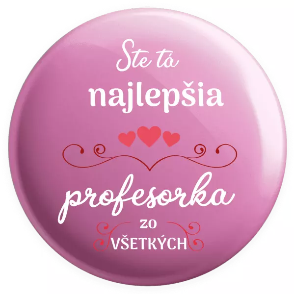 Placka Ste tá najlepšia profesorka zo všetkých