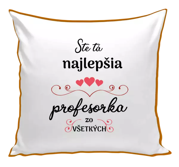 Vankúš Ste tá najlepšia profesorka zo všetkých