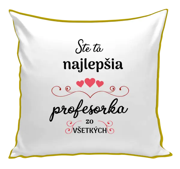 Vankúš Ste tá najlepšia profesorka zo všetkých