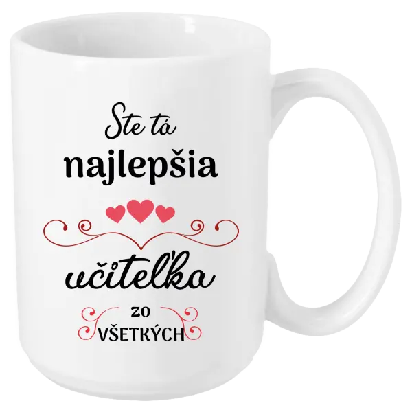 Hrnček Ste tá najlepšia učiteľka zo všetkých