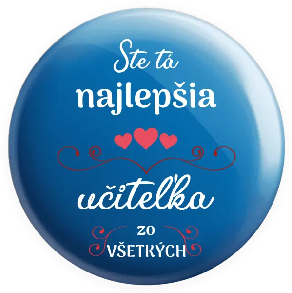 Placka Ste tá najlepšia učiteľka zo všetkých