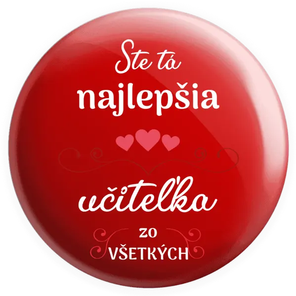 Placka Ste tá najlepšia učiteľka zo všetkých