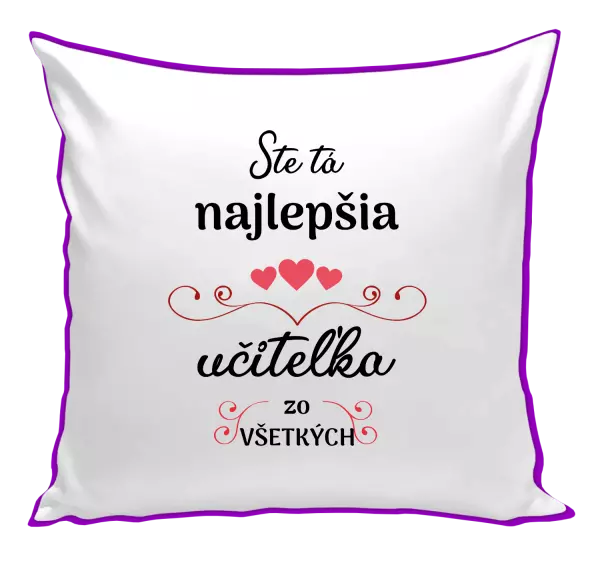 Vankúš Ste tá najlepšia učiteľka zo všetkých