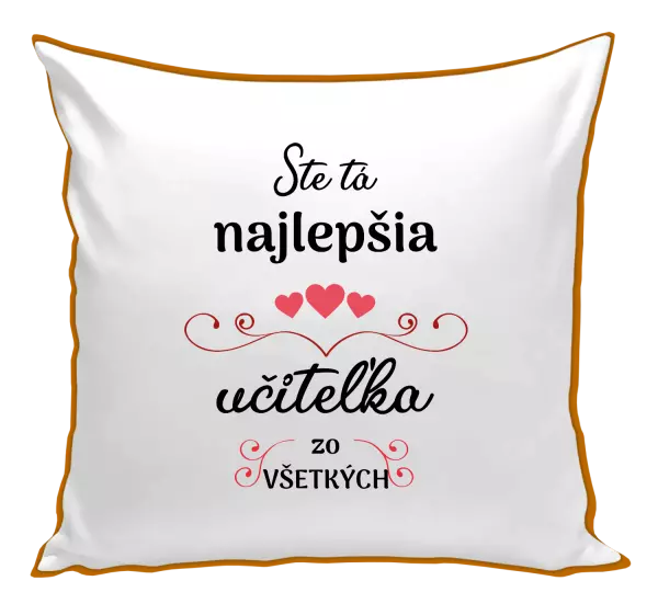 Vankúš Ste tá najlepšia učiteľka zo všetkých