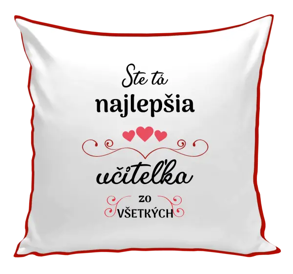 Vankúš Ste tá najlepšia učiteľka zo všetkých