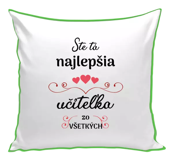 Vankúš Ste tá najlepšia učiteľka zo všetkých