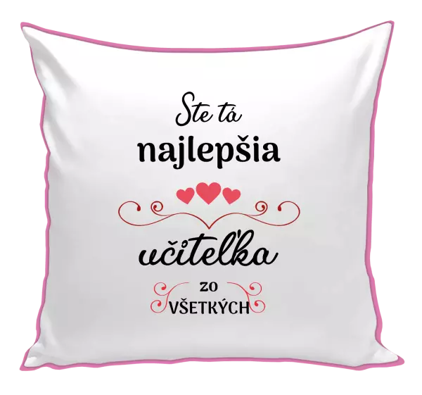 Vankúš Ste tá najlepšia učiteľka zo všetkých