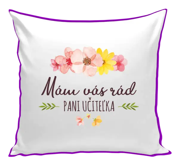 Vankúš Mám vás moc rada pani učiteľka 