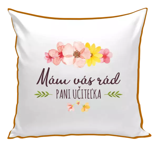 Vankúš Mám vás moc rada pani učiteľka 