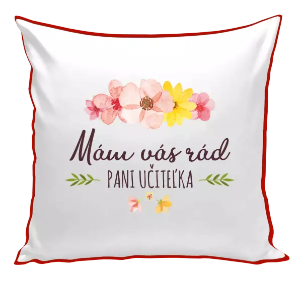 Vankúš Mám vás moc rada pani učiteľka 