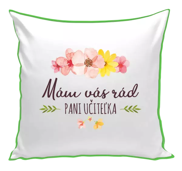 Vankúš Mám vás moc rada pani učiteľka 