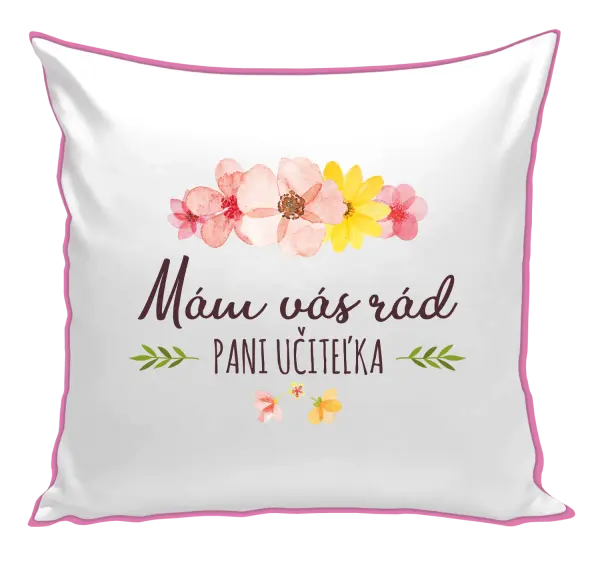 Vankúš Mám vás moc rada pani učiteľka 