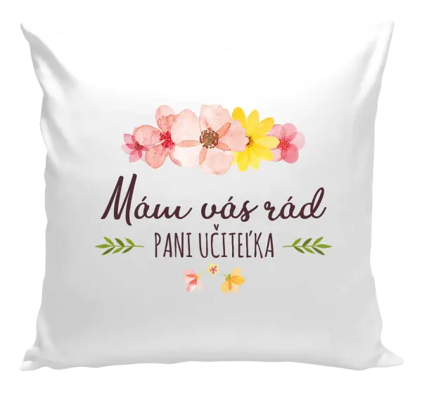 Vankúš Mám vás moc rada pani učiteľka 