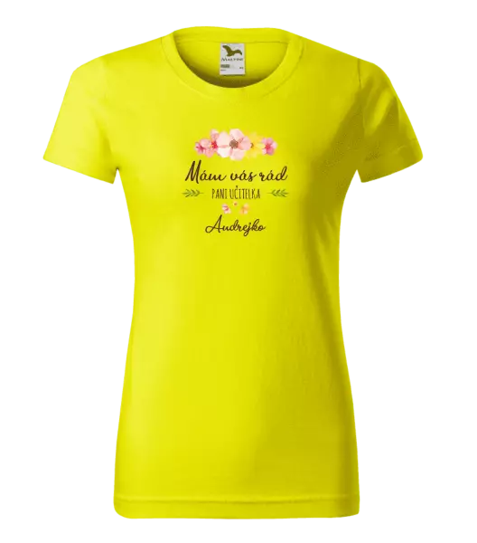 Dámske tričko Mám vás rád pani učiteľka  - meno