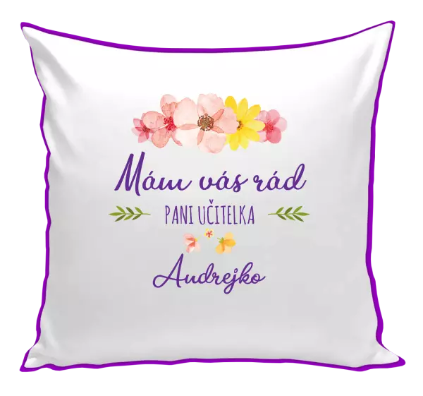 Vankúš Mám vás rád pani učiteľka  - meno