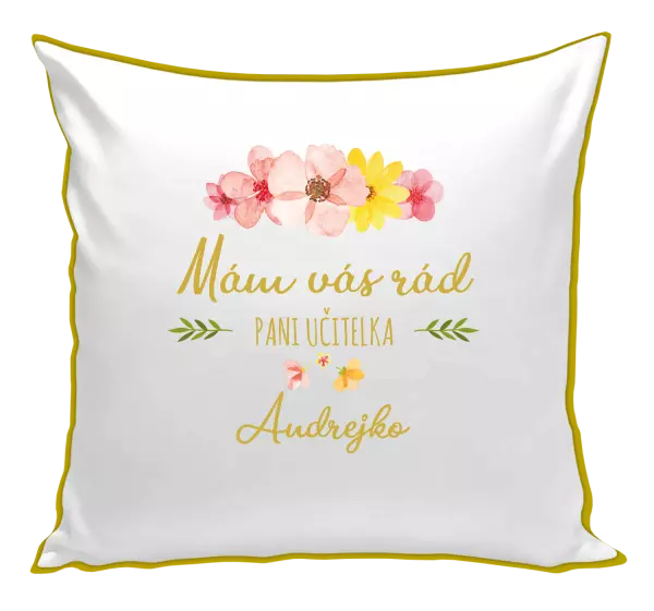 Vankúš Mám vás rád pani učiteľka  - meno