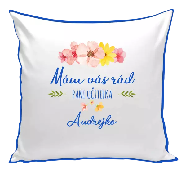 Vankúš Mám vás rád pani učiteľka  - meno