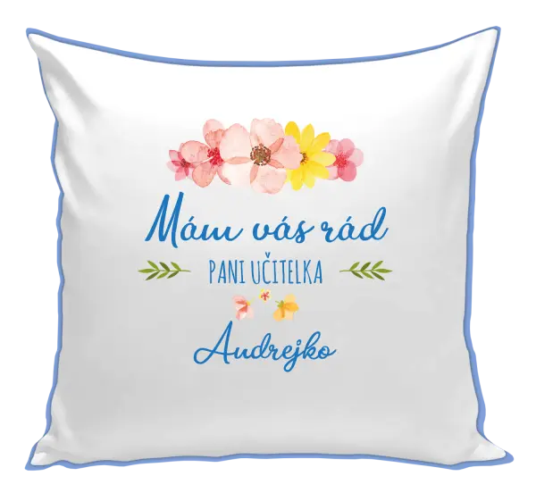 Vankúš Mám vás rád pani učiteľka  - meno