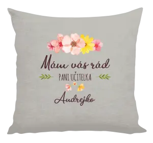 Vankúš Mám vás rád pani učiteľka  - meno