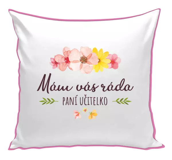 Vankúš Mám vás rada, pani učiteľka