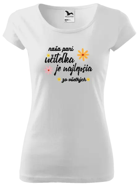 Dámske tričko Naša pani učiteľka je najlepšia zo všetkých