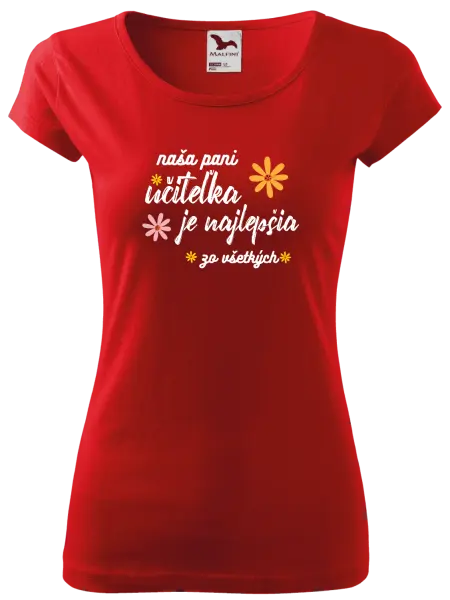 Dámske tričko Naša pani učiteľka je najlepšia zo všetkých