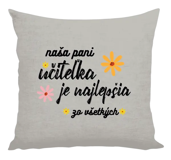 Vankúš Naša pani učiteľka je najlepšia zo všetkých