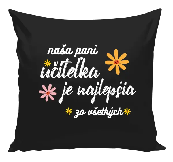 Vankúš Naša pani učiteľka je najlepšia zo všetkých