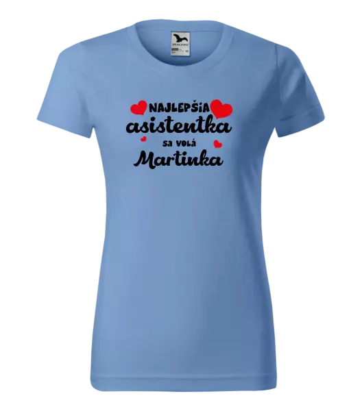 Dámske tričko Najlepšia asistentka sa volá - Meno
