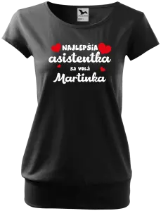 Dámske tričko Najlepšia asistentka sa volá - Meno