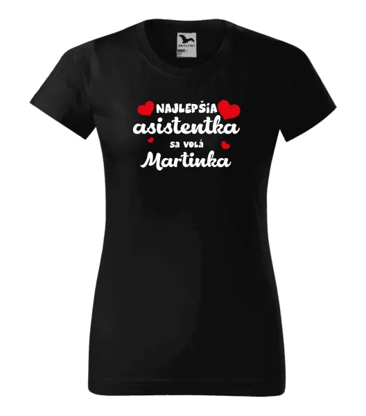 Dámske tričko Najlepšia asistentka sa volá - Meno