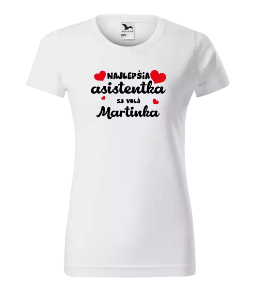Dámske tričko Najlepšia asistentka sa volá - Meno