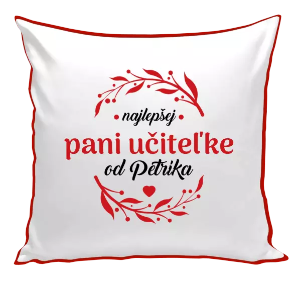 Vankúš Najlepšej pani učiteľke od Meno