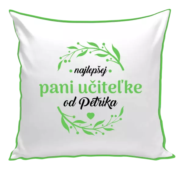 Vankúš Najlepšej pani učiteľke od Meno
