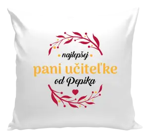 Vankúš Najlepšej pani učiteľke od Meno